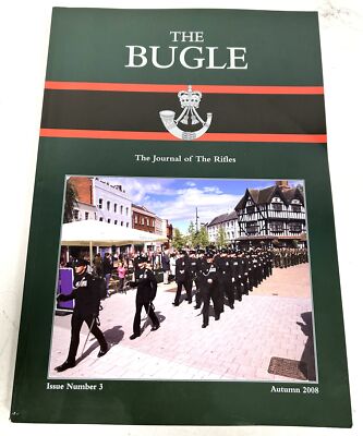 The Bugle, The Journal of The Rifles Regiment, Issue Number 3, Autumn ...