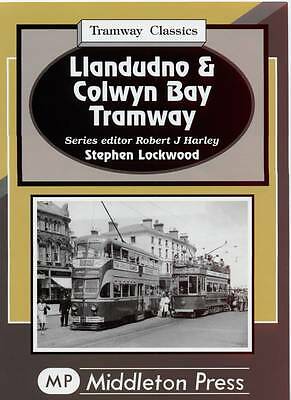 Llandudno and Colwyn Bay Tramways, Lockwood, Stephen, New 9781906008178