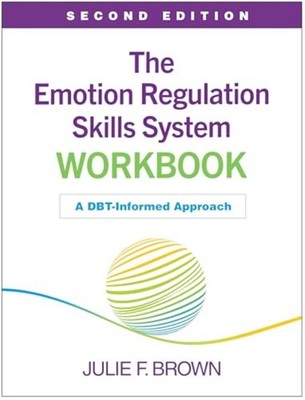 Emotion Regulation Skills System Workbook : a Dbt-Infor - Hardcover NEW Julie F.