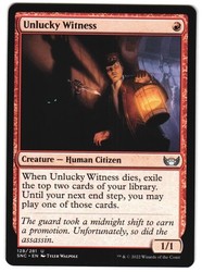 Unlucky Witness 128/281 Streets of New Capenna Uncommon