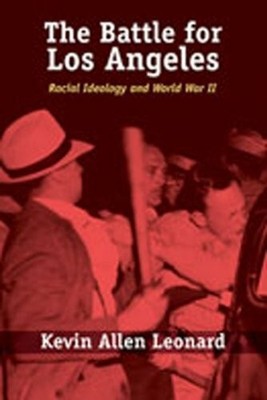 The Battle for Los Angeles: Racial Ideology Buch University of New Mexico Press