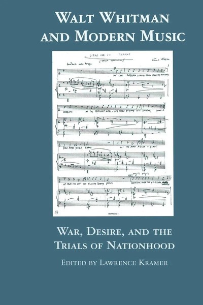 Walt Whitman And Modern Music War, Desire, And The Trials Of Nationhood Kramer-image