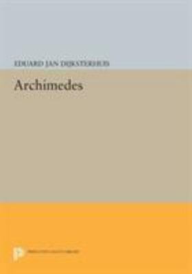 Archimedes, Paperback by Dijksterhuis, Eduard Jan, Brand New, Free shipping i...