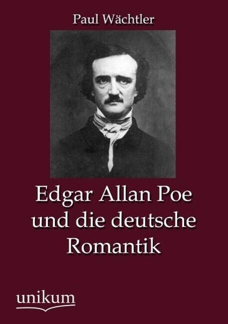 Thumbnail - Edgar Allan Poe Und Die Deutsche Romantik | Buch | 9783845795072