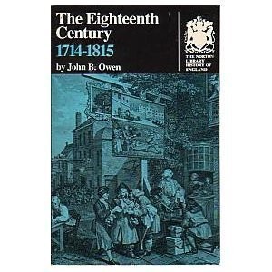 THE EIGHTEENTH CENTURY: 1714-1815 (THE NORTON LIBRARY By John Beresford Owen