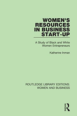 Women's Resources in Business Start-Up: A Study of Blac - Paperback NEW Inman, K