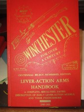 Winchester for Over a Century Volume 6, Lever-action Arms Handbook by West, Bill
