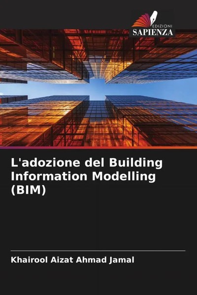 Khairool Aizat Ahmad Jamal | L'adozione Del Building Information Modelling (Bim)-image