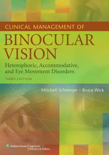 Clinical Management of Binocular Vision : Heterophoric