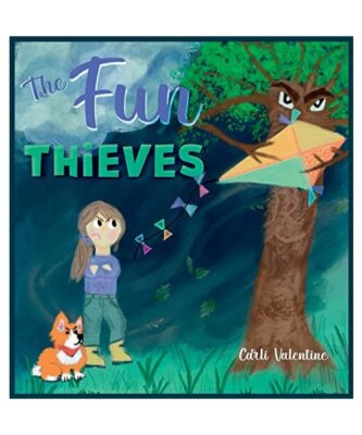 The Fun Thieves: Explore the World of Positive Thinking and Learn to Look on the