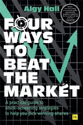 Four Ways to Beat the Market by Algy Hall (Paperback Book)