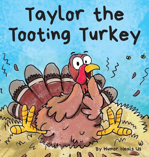 Humor Heals Us | Taylor The Tooting Turkey | Buch | Englisch (2020) | Gebunden-image