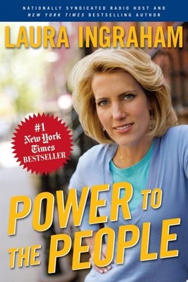 Power to the People by Ingraham, Laura, Good Book