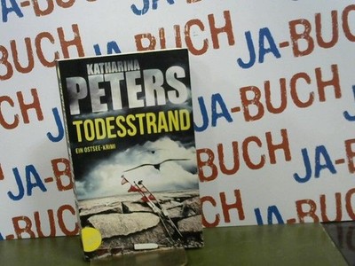 Todesstrand Ein Ostsee-Krimi Peters, Katharina: