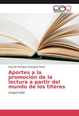 Eduardo Rodriguez Rodriguez Molina | Aportes a la promoción de la lectura a...