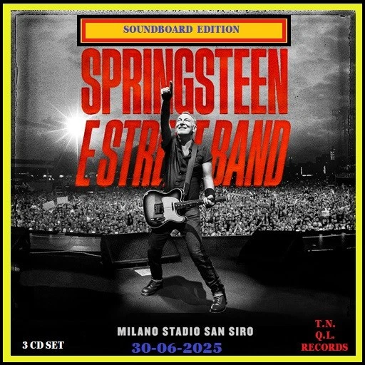 BRUCE SPRINGSTEEN - Live at San Siro MILAN  30/06/2025 - 3 CD SET - SOUNDBOARD -