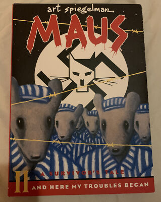 Art Spiegelman Maus A Survivor s Tale And Here My Troubles Began II Novel