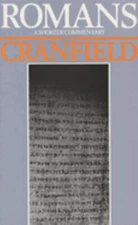 Romans : A Shorter Commentary Paperback C. E. B. Cranfield
