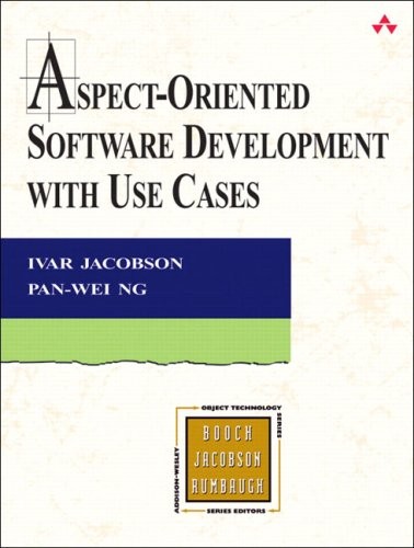Aspect-Oriented Software Development with Use Cases (Addison-Wes