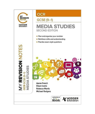 My Revision Notes: OCR GCSE (9-1) Media Studies Second Edition, Michael Rodgers,