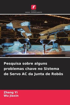Zhang Yi (u. a.) | Pesquisa sobre alguns problemas chave no Sistema de Servo...