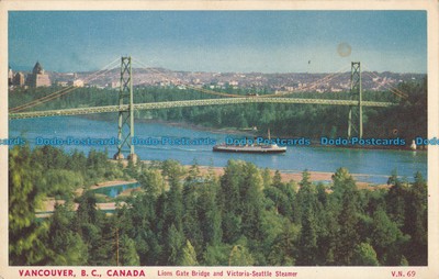 R013856 Vancouver. B. C. Canada. Lions Gate Bridge and Victoria Seattle Steamer.