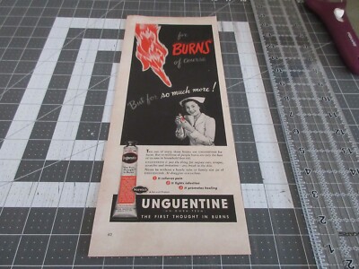 1946 Unguentine  first aid for BURNS of course, Print Ad