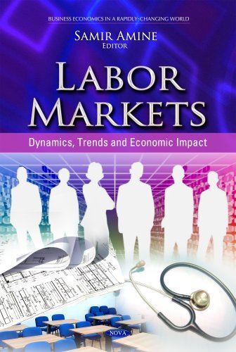 Labor Markets: Dynamics, Trends and Economic Impact (Business