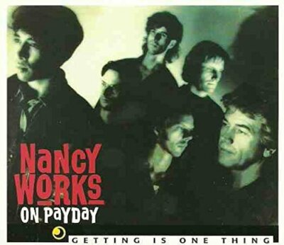 Nancy works on Payday Getting is one thing/In the dark (1992)  [Maxi-CD]