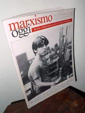 MARXISMO OGGI n.1 1987.RIVISTA BIMESTRALE DI CULTURA E POLITICA[Geymonat,Gramsci