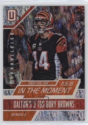 2016 Panini Unparalleled In the Moment Orange 53/99 Andy Dalton #ITM-10 09ai