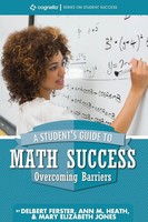 A Student's Guide To Math Success Overcoming Barriers Delbert Ferster (U. A.)