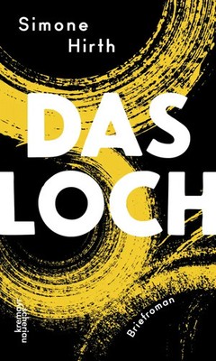 Simone Seidl (u. a.) | Das Loch | Buch | Deutsch (2020) | Briefroman | 272 S.