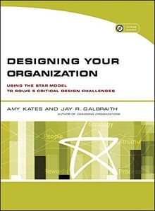 Designing Your Organization: Using the Star Model... | Buch | Zustand akzeptabel