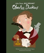 Charles Dickens (69) (Little People, BIG DRE... by Sanchez Vegara, Mari Hardback