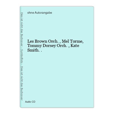 Les Brown Orch., Mel Torme, Tommy Dorsey Orch., Kate Smith..