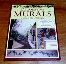 Decorative Murals with Donna Dewberry by Donna S. Dewberry (1999 PB) stored only
