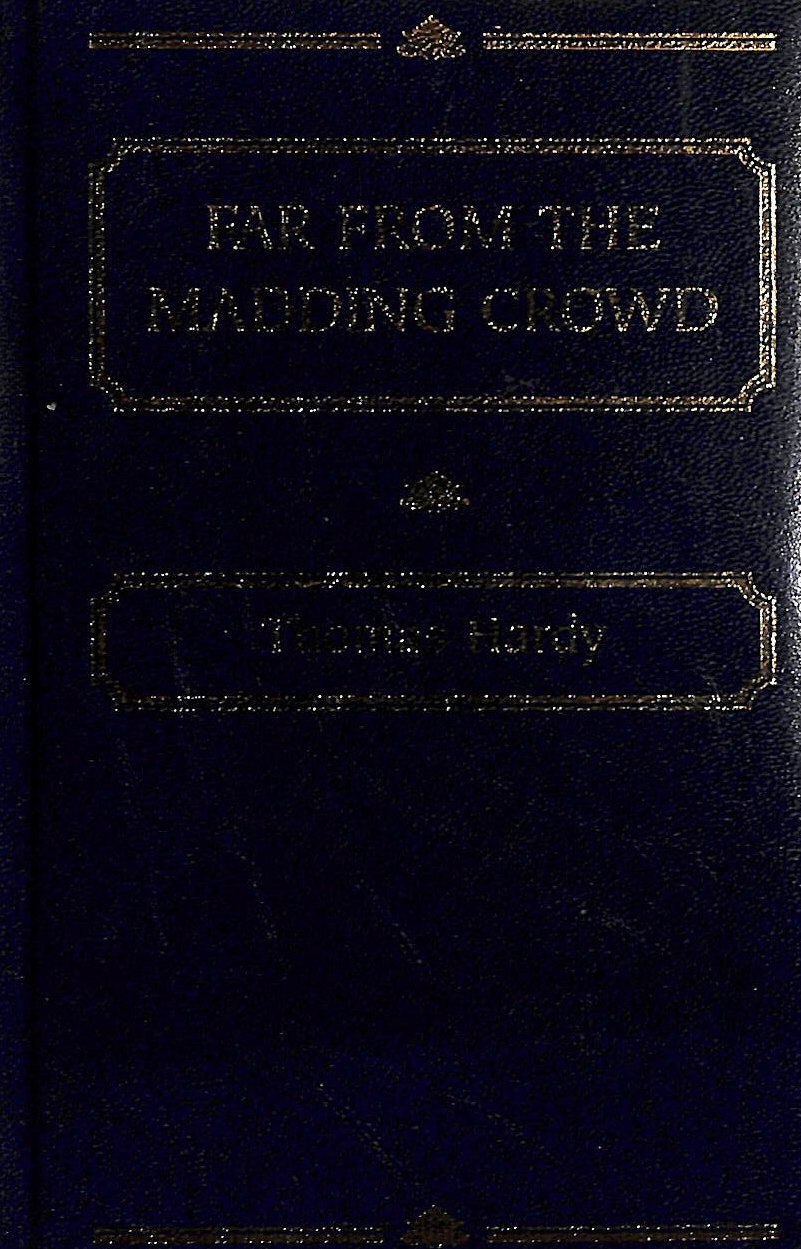Far from the Madding Crowd (Wordsworth Deluxe Classics) by Hardy, T.