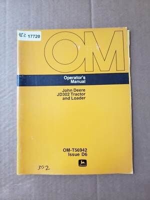 ONE  John Deere JD302 Tractor and Loader Factory Operators Manual