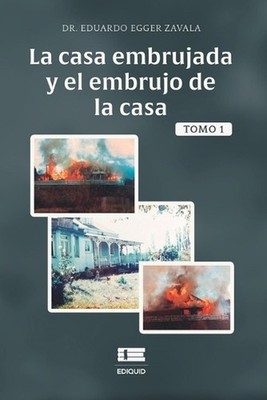 La casa embrujada y el embrujo de la casa, Tomo 1 by Grupo ?gneo Paperback Book