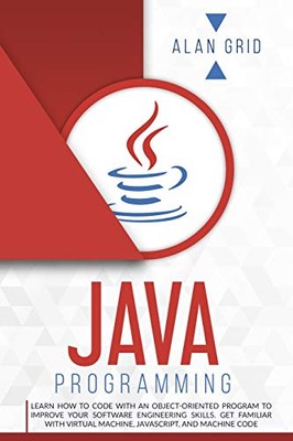 GRID - Java Programming  Learn How to Code With an Object-Oriented Pro - X555z