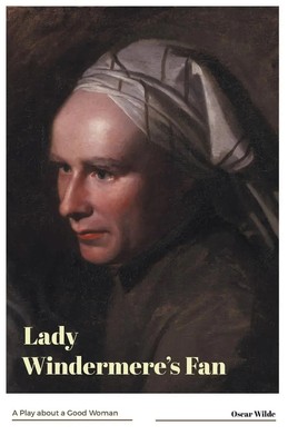 Oscar Wilde | Lady Windermere's Fan A Play about a Good Woman | Taschenbuch