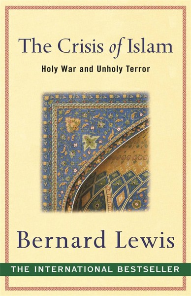 The Crisis Of Islam | Holy War And Unholy Terror | Bernard Lewis | Taschenbuch-image