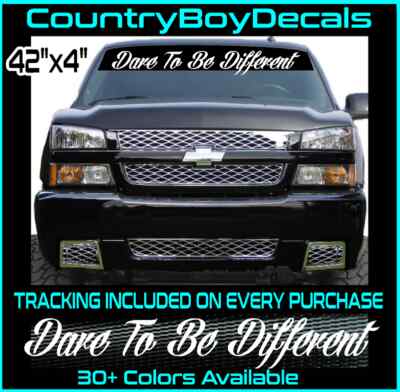DARE TO BE DIFFERENT 42'' Vinyl Decal Sticker Diesel Truck JDM Car Euro Stance GT