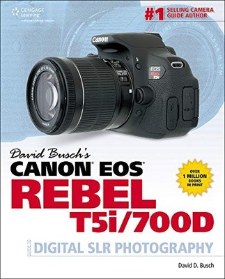 David Busch's Canon EOS Rebel T5i/700D G... by Busch, David Paperback / softback