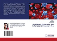 Vijila K. (U. A.) | Autologous Growth Factors In Periodontal Regeneration | Buch