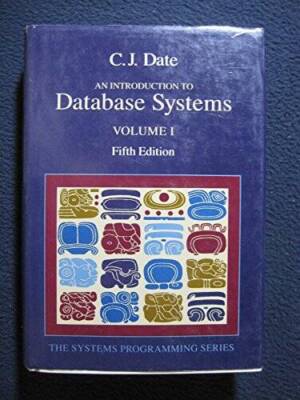 An Introduction to Database Systems (VOLUME I) - Hardcover By Date, C J - GOOD