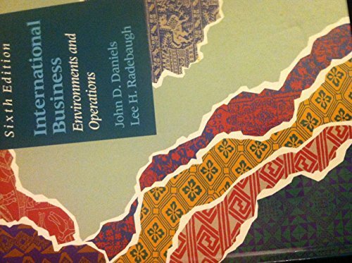International Business: Environments and Operations, John D. Daniels