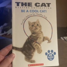 Be A Cool Cat! Purr-fect Advice for Healthy Kids (The Cat Artlist Collection...
