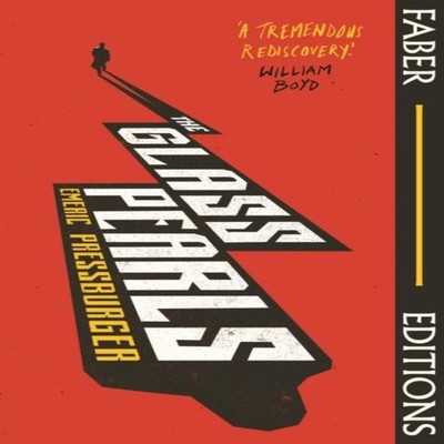 The Glass Pearls (Faber Editions) 'A wonderful noir thriller and